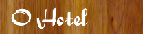 O Hotel